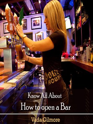 cover image of Know All About How to open a Bar